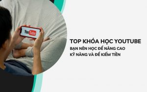 top khóa học youtube
