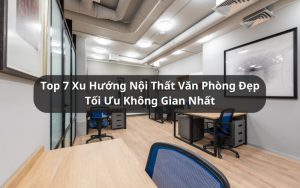 xu hướng nội thất văn phòng