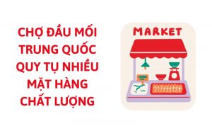 chợ đầu mối trung quốc