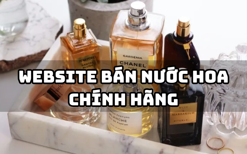 website bán nước hoa chính hãng
