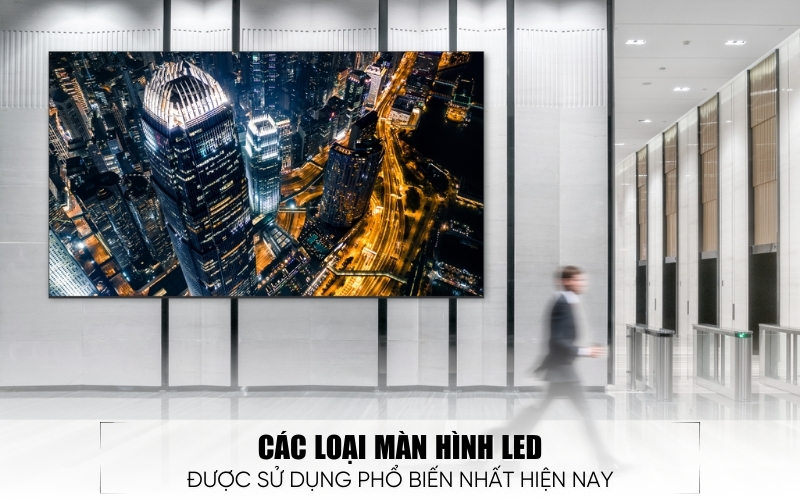 các loại màn hình LED